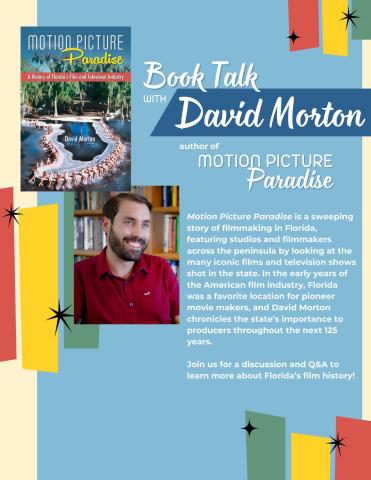 Florida's Motion Picture Paradise with author David Morton